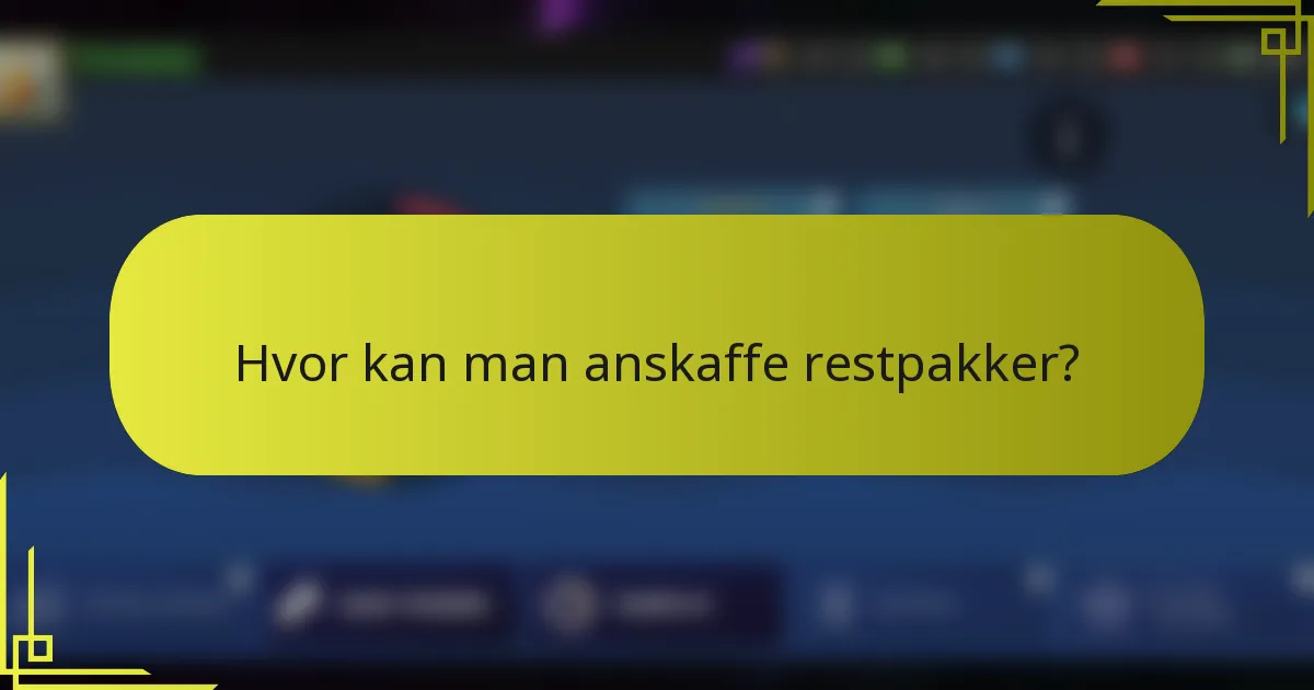 Hvor kan man anskaffe restpakker?